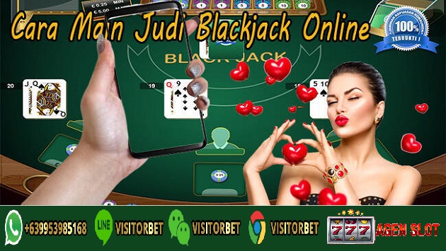 Panduan Bermain Blackjack Untuk Pemula